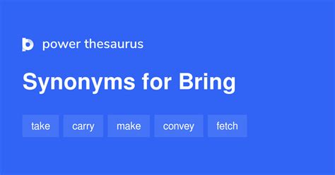 bring to synonym|bring synonyms thesaurus.